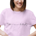 Medle Trendy THE HAPPINESS IS A BUTTERFLY Women's Crop Top | Typographic Printed Cotton Tee - Image 4